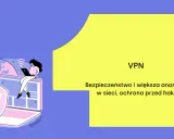 Czy VPN jest bezpieczny? Poznaj fakty i wybierz świadomie!