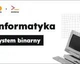 System binarny: Konwersja, arytmetyka, błędy. Zrozum komputery