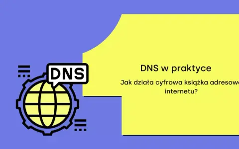 Jak sprawdzić DNS? PC, Mac, Tel. Szybkość i bezpieczeństwo internetu