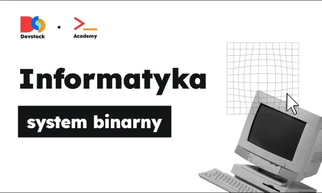 System binarny: Konwersja, arytmetyka, błędy. Zrozum komputery